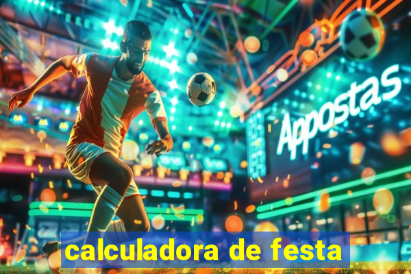 calculadora de festa