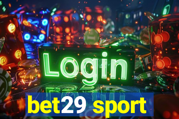 bet29 sport