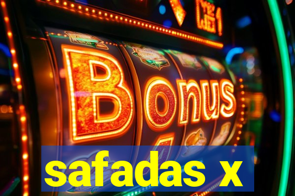 safadas x