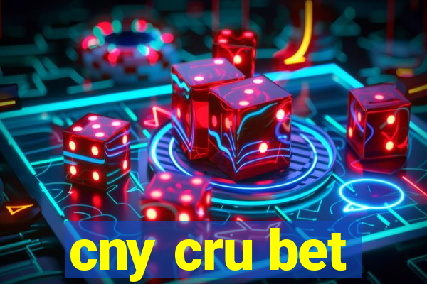 cny cru bet