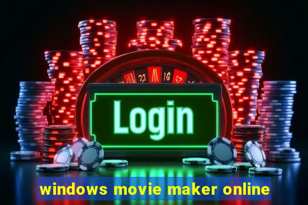 windows movie maker online