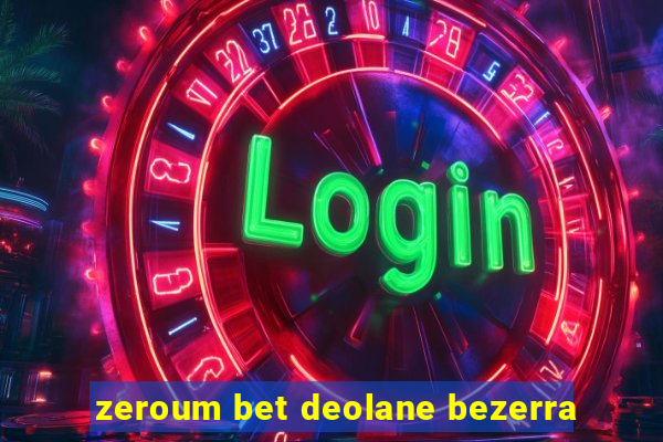 zeroum bet deolane bezerra