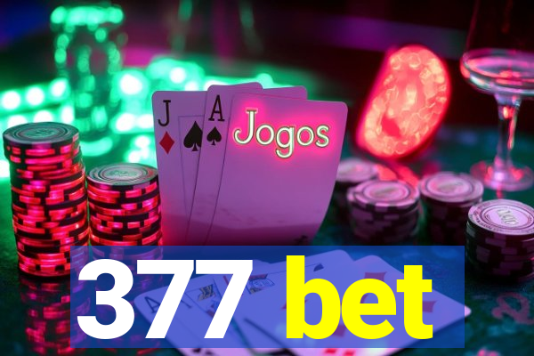 377 bet