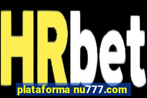 plataforma nu777.com