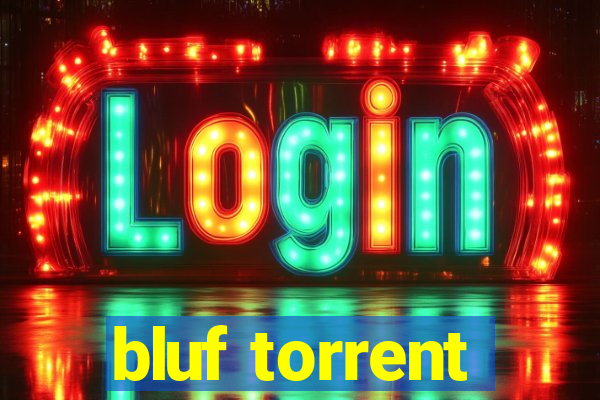 bluf torrent