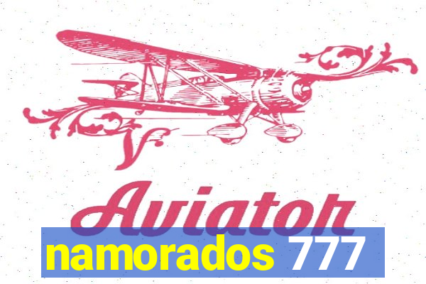 namorados 777