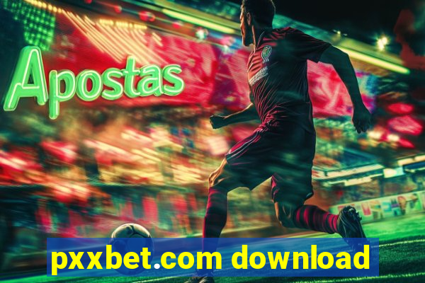 pxxbet.com download