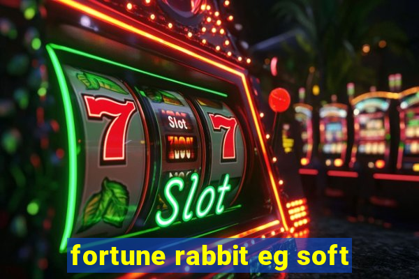 fortune rabbit eg soft