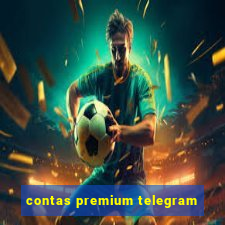 contas premium telegram