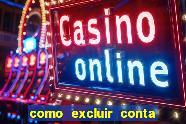 como excluir conta na sportingbet