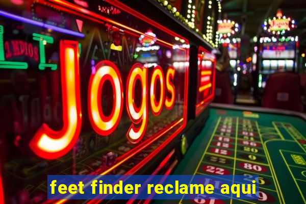 feet finder reclame aqui