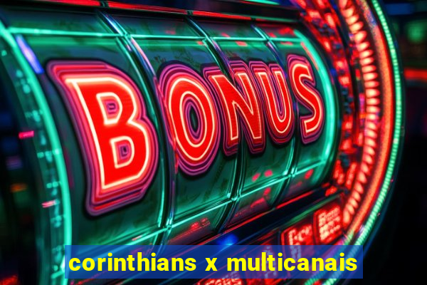 corinthians x multicanais