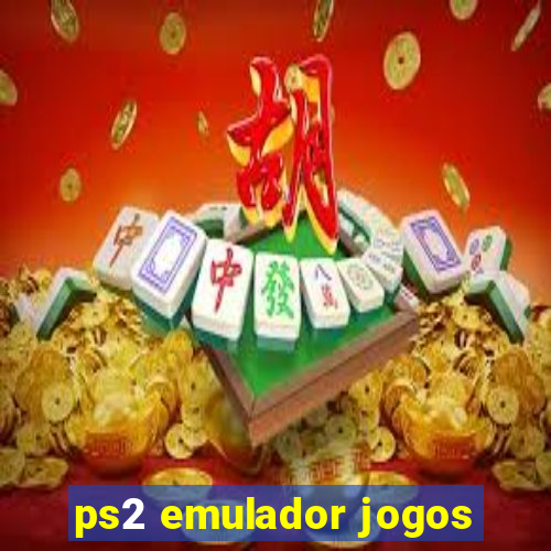 ps2 emulador jogos