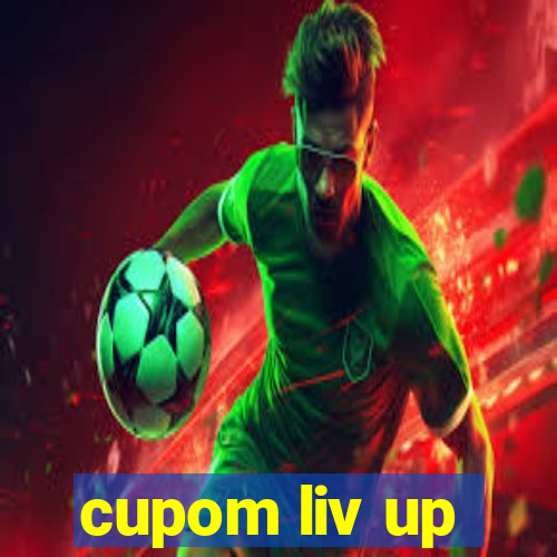 cupom liv up