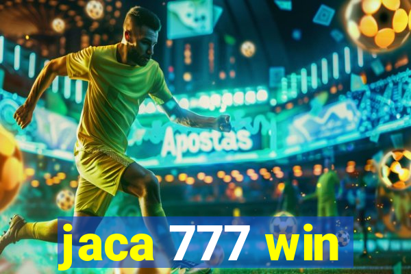 jaca 777 win