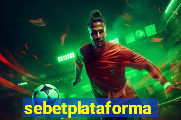 sebetplataforma