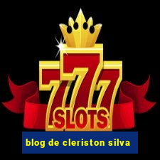 blog de cleriston silva