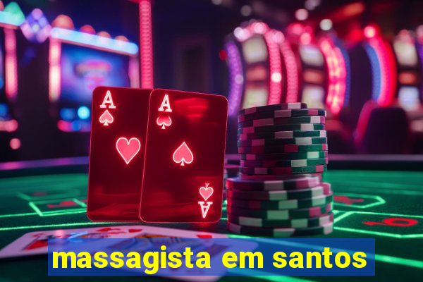 massagista em santos