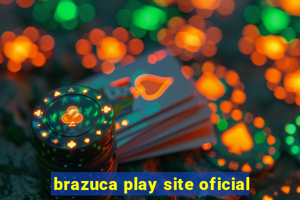 brazuca play site oficial