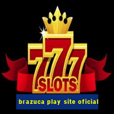 brazuca play site oficial