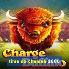 time do chelsea 2008