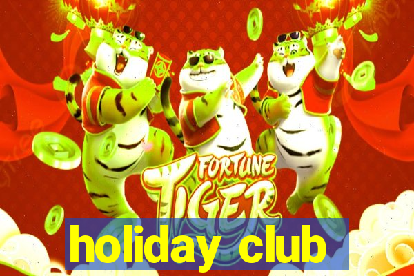 holiday club