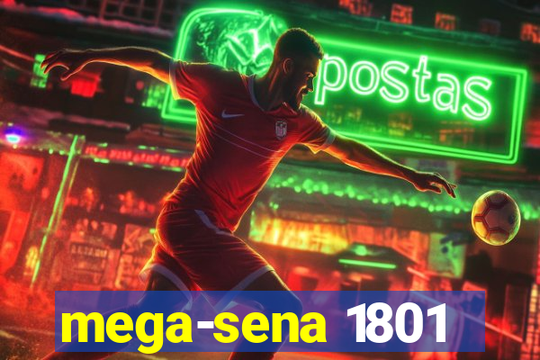 mega-sena 1801