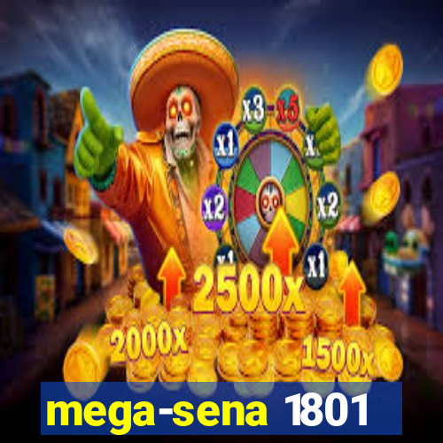 mega-sena 1801