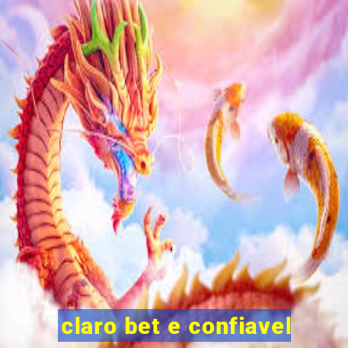 claro bet e confiavel