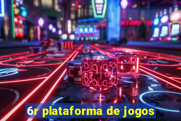 6r plataforma de jogos