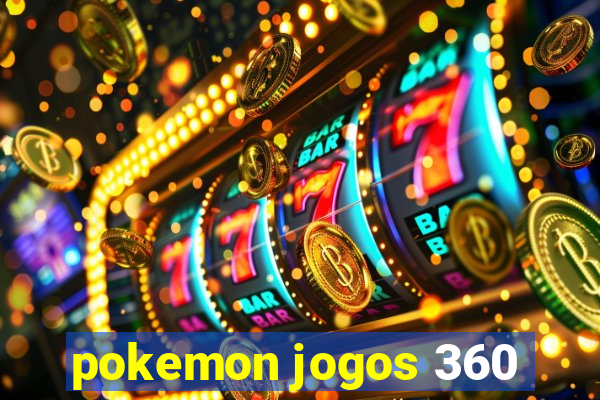 pokemon jogos 360