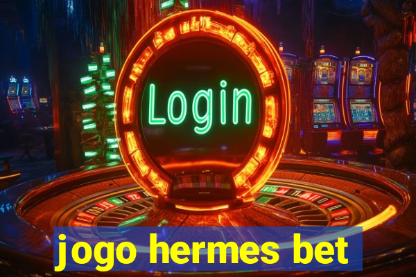 jogo hermes bet