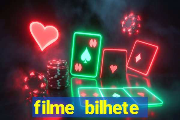 filme bilhete premiado completo dublado