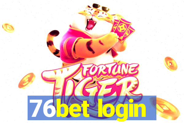 76bet login