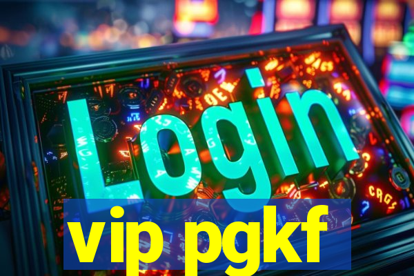 vip pgkf