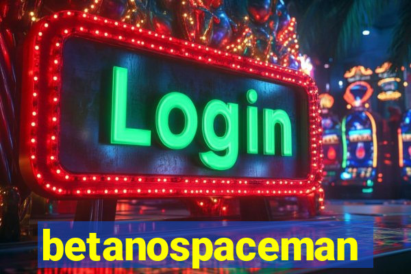 betanospaceman