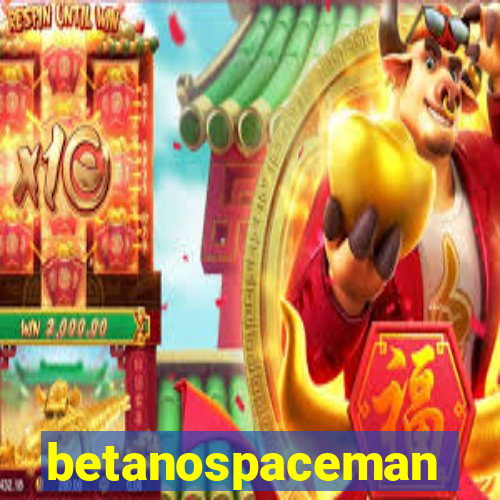 betanospaceman