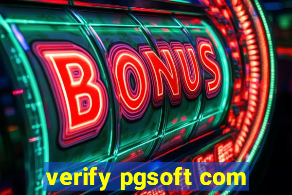 verify pgsoft com