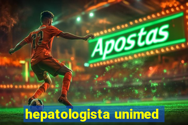 hepatologista unimed