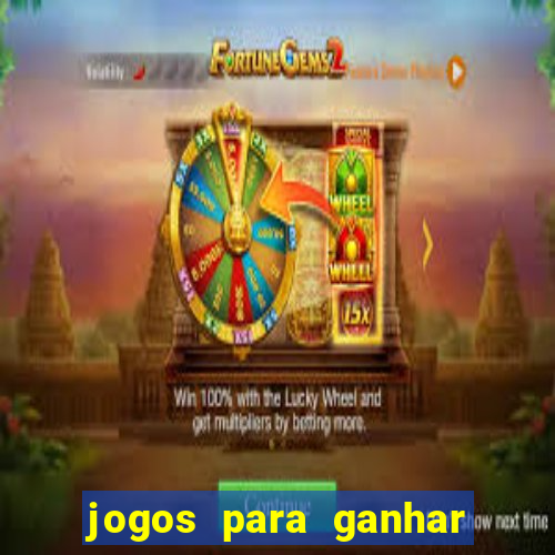 jogos para ganhar dinheiro sem precisar depositar