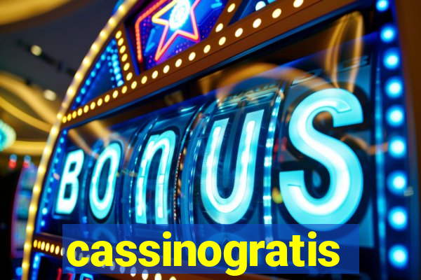 cassinogratis