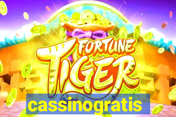 cassinogratis