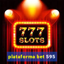 plataforma bet 595