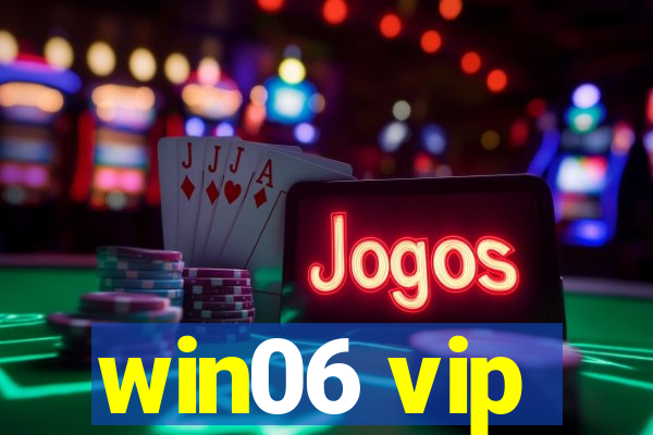 win06 vip