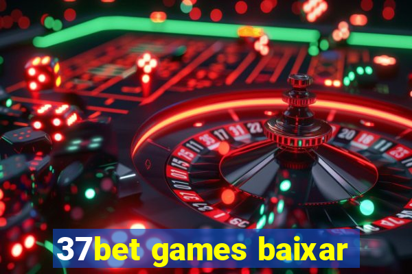 37bet games baixar