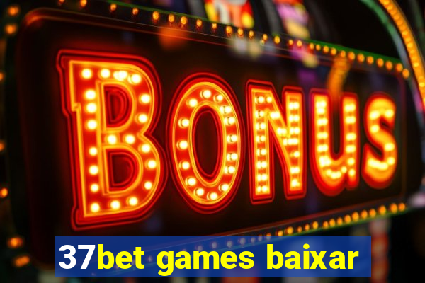 37bet games baixar