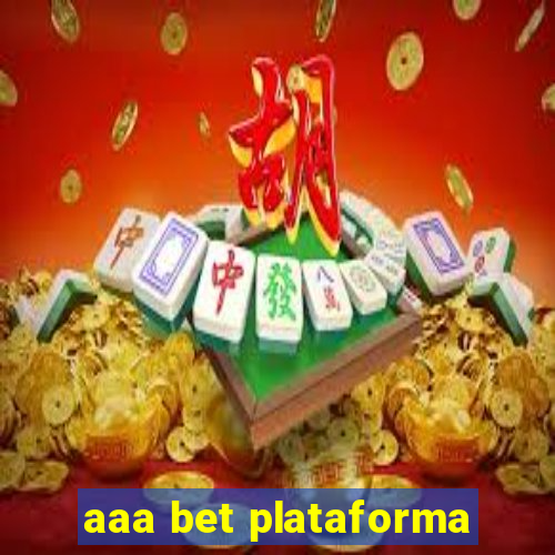 aaa bet plataforma