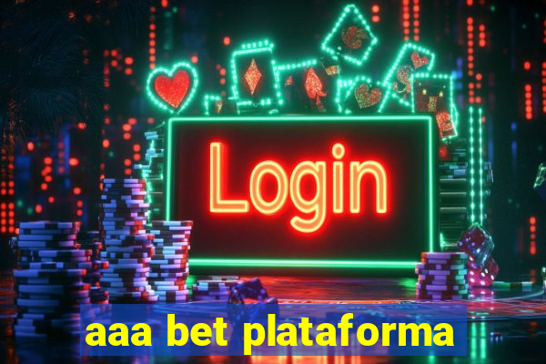 aaa bet plataforma