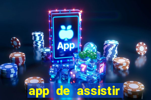 app de assistir jogo ao vivo gratis