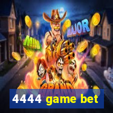 4444 game bet